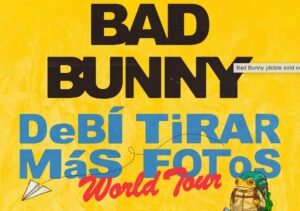 bad bunny nueva fecha para debi tirar mas fotos world tour en argentina